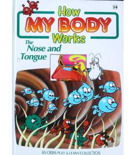 The Nose and Tongue (How My Body Works)