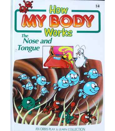 The Nose and Tongue (How My Body Works)