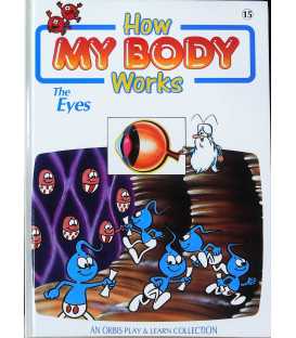 The Eyes (How My Body Works)