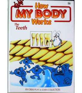 The Teeth (How My Body Works)