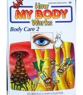 Body Care 2 (How My Body Works)
