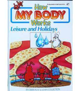 Leisure and Holidays (How My Body Works)