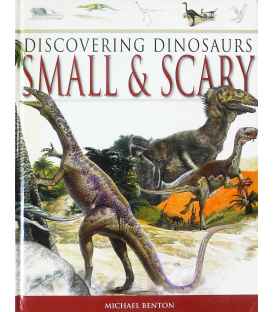 Small & Scary (Discovering Dinosaurs)