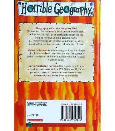 Violent Volcanoes and Earth-Shattering Earthquakes (Horrible Geography) Back Cover