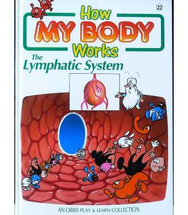 The Lymphatic System (How My Body Works)