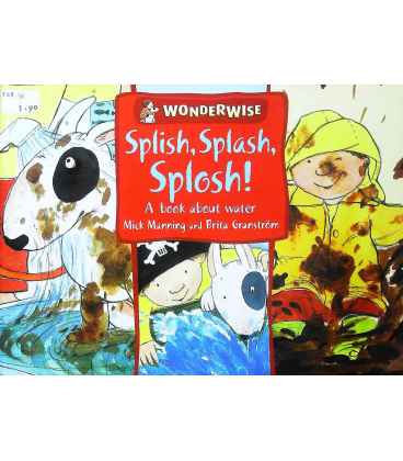 Splish, Splash, Splosh: A Book About Water