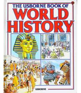 The Usborne Book of World History