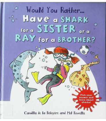 Would You Rather Have a Shark for a Sister or a Ray for a Brother?