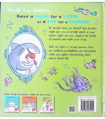 Would You Rather Have a Shark for a Sister or a Ray for a Brother? Back Cover