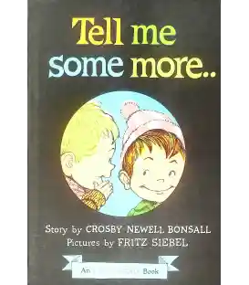 Tell Me Some More
