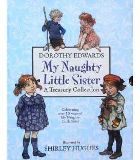 My Naughty Little Sister: A Treasury Collection