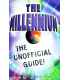 The Millennium: The Unofficial Guide!