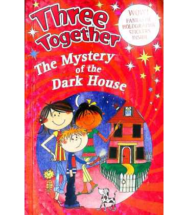 The Mystery of the Dark House (Three Together)