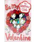 The Sleepover Club: Be My Valentine