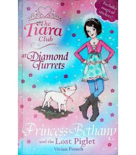 Princess Bethany and the Lost Piglet (The Tiara Club-at Diamond Turrets)