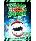 The Slime Squad vs the Toxic Teeth