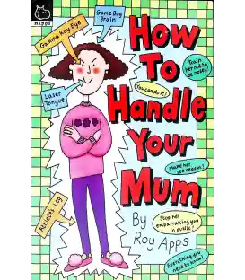 How to Handle Your Mum