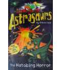 Astrosaurs: The Hatching Horror