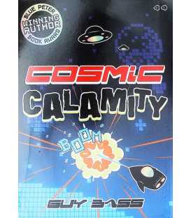 Cosmic Calamity