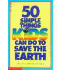 50 Simple Things Kids Can Do To Save The Earth