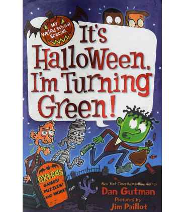 My Weird School Special: It's Halloween, I'm Turning Green!