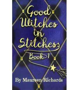 Good Witches in Stitches - Book 1