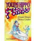 Young Hippo Funny - Count Draco Down Under