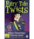 Prince Charming's Princess Quest (Fairy Tale Twists)
