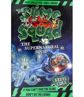 Slime Squad Vs The Supernatural Squid