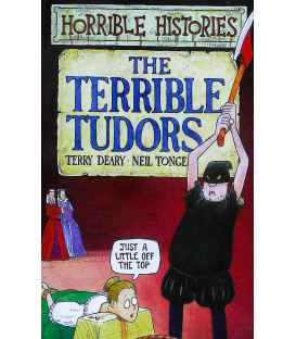 The Terrible Tudors (Horrible Histories)