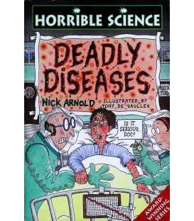 Deadly Diseases (Horrible Science)