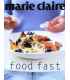 Marie Claire Food Fast