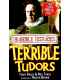 Terrible Tudors (Horrible Histories)