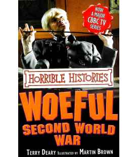 Woeful Second World War (Horrible Histories)