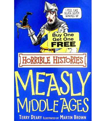 Measly Middle Ages (Horrible Histories)