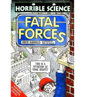 Fatal Forces (Horrible Science)