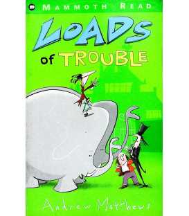 Loads of Trouble
