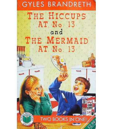 The Hiccups at No.13 and The Mermaid at No 13