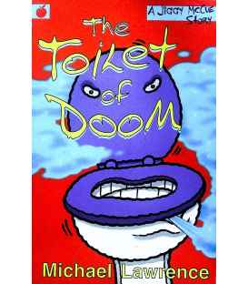 The Toilet of Doom: A Jiggy McCue Story