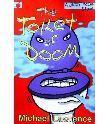 The Toilet of Doom: A Jiggy McCue Story