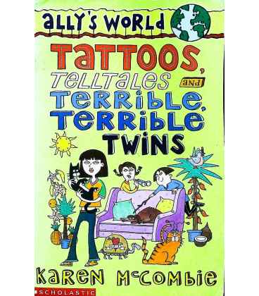 Tattoos, Telltales and Terrible, Terrible Twins (Ally's World)