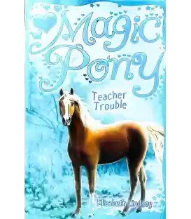 Teacher Trouble (Magic Pony)