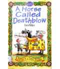 A Horse Called Deathblow