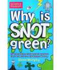 Why is snot green?