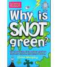 Why is snot green?