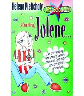 Jolene: After School Club: Starring Jolene...as the Runaway Who's Trying to Do a Good Turn