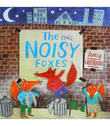 The Very Noisy Foxes