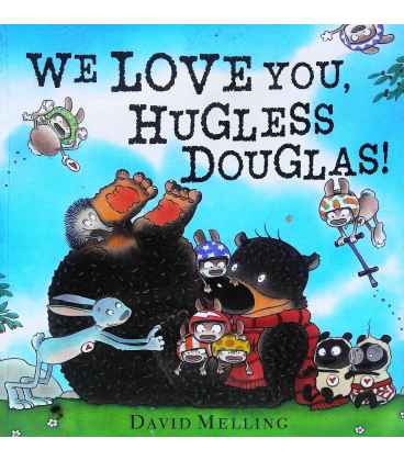 We Love You, Hugless Douglas!