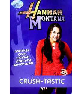 Disney "Hannah Montana" Novel: Crush Bk. 6 (Disney Novels)