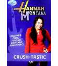 Disney "Hannah Montana" Novel: Crush Bk. 6 (Disney Novels)